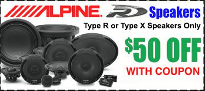 Alpine Speakers Coupon: save $50.00 off type R or type X speakers with this coupon at Sounds Good To Me in Tempe, AZ 