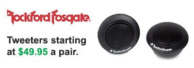 Roxford Fosgate Tweeters starting at $49.95 a pair at Sounds Good To Me in Tempe, Arizona